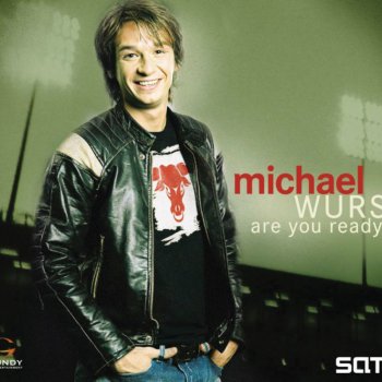 Michael Wurst Are You Ready (Video Version)