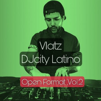 Vlatz feat. DJcity Latino Open Format, Vol. 2