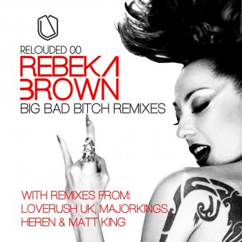 Rebeka Brown Big Bad Bitch - Heren Remix