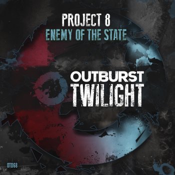 Project 8 Enemy of the State - Extended Mix