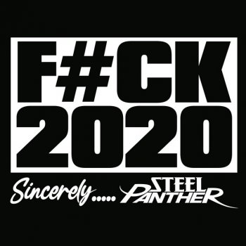 Steel Panther Fuck 2020