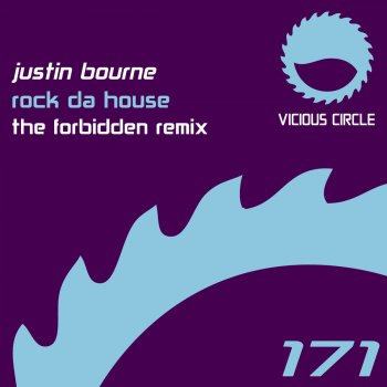 Justin Bourne Rock da House (The Forbidden Remix)