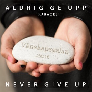 Ylva & Linda Aldrig Ge Upp - Never Give Up (Karaoke)