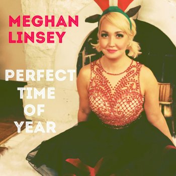Meghan Linsey Perfect Time of Year