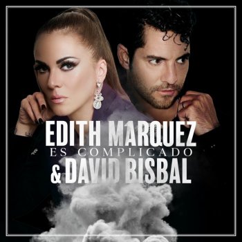 Edith Márquez feat. David Bisbal Es Complicado
