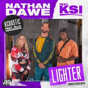 Nathan Dawe feat. KSI & Ella Henderson Lighter (feat. KSI & Ella Henderson) - Acoustic