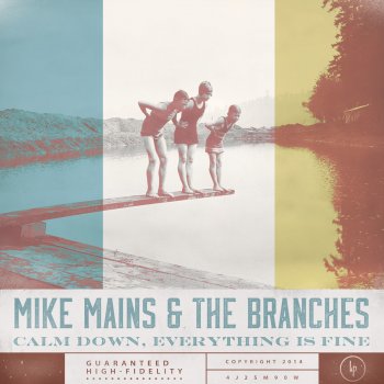Mike Mains & The Branches Calm Down, Everything Is Fine