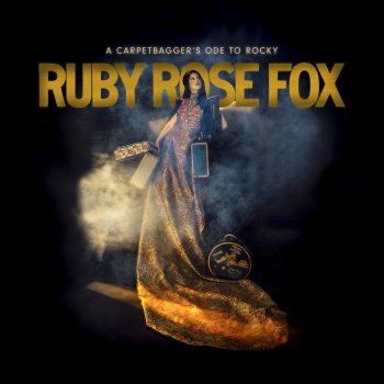 Ruby Rose Fox A Carpetbagger's Ode to Rocky