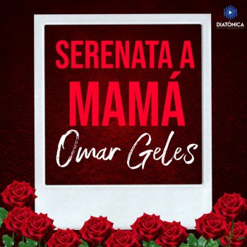 Omar Geles Serenata a Mamá