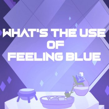 Neku What's the Use of Feeling Blue?