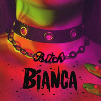 Bianca Bitch