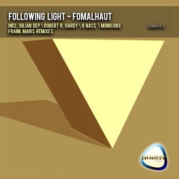 Following Light feat. Robert R.Hardy Fomalhaut - Robert R. Hardy Remix