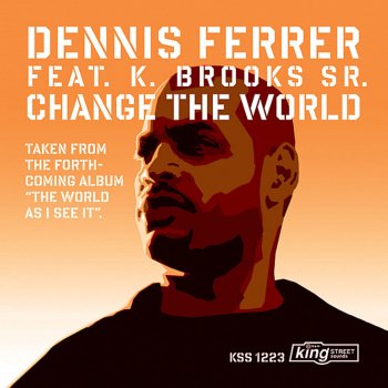 Dennis Ferrer Change the World (Drums)