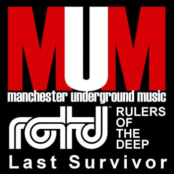 Rulers of the Deep Last Survivor (Mark Holmes Remix)