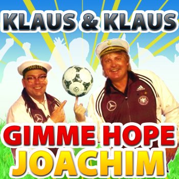 Klaus & Klaus Gimme Hope Joachim - Single Version