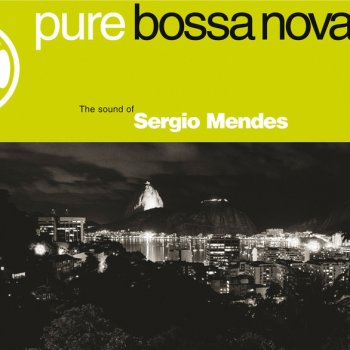 Sergio Mendes feat. Bossa Rio Nôa... Nôa...