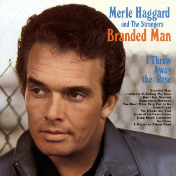 Merle Haggard & The Strangers Branded Man