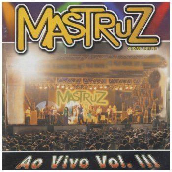 Mastruz Com Leite Voltinha Danada / Marido Exemplar (Live)