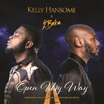 Kelly Hansome Open My Way (feat. 2Baba)