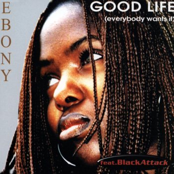 Ebony Good Life (Dark Version)