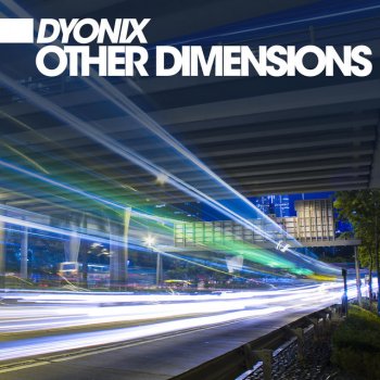 Dyonix Other Dimensions (Original Mix)