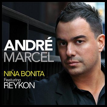 Andre Marcel Niña Bonita (feat. Reykon)