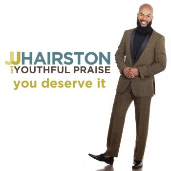 J.J. Hairston & Youthful Praise You Are