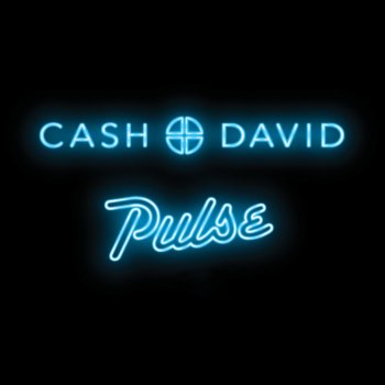 Cash+David Pulse