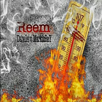Reem 107 (feat. Darelle & Markizrey)