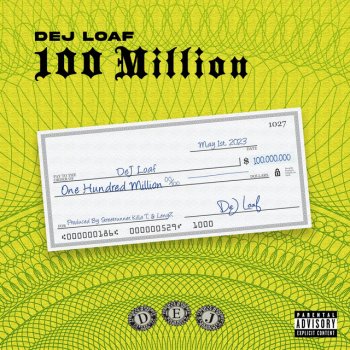 Dej Loaf 100 Million