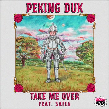Peking Duk feat. SAFIA Take Me Over