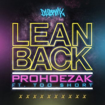 Prohoezak feat. Too $hort Lean Back