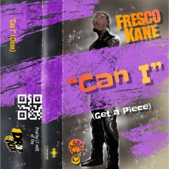 Fresco Kane Can I (Get a Piece) Clean