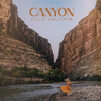 Ellie Holcomb Canyon