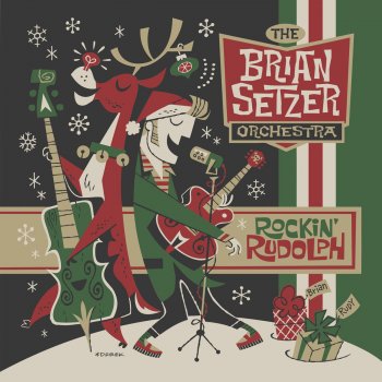 The Brian Setzer Orchestra Rockabilly Rudolph