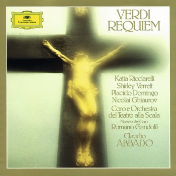 Giuseppe Verdi, Katia Ricciarelli, Shirley Verrett, Orchestra Del Teatro Alla Scala, Milano & Claudio Abbado Messa da Requiem: 2. Recordare