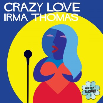Irma Thomas Crazy Love