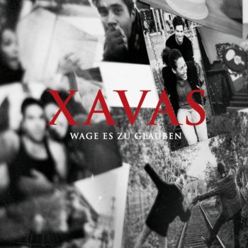 XAVAS Wage es zu glauben - Radio Edit