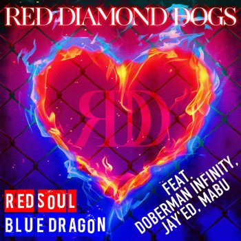 RED DIAMOND DOGS feat. DOBERMAN INFINITY, JAY'ED & MABU RED SOUL BLUE DRAGON