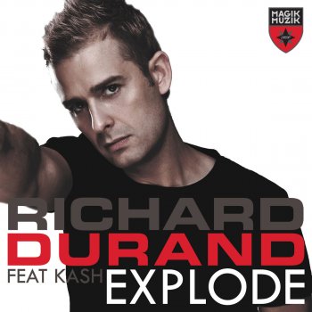 Richard Durand feat. Kash Explode (Club Edit)