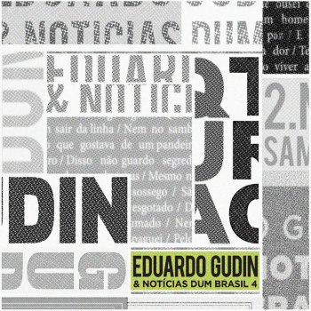 Eduardo Gudin & Notícias dum Brasil 4 feat. Paulo Cesar Pinheiro Olhos Sentimentais