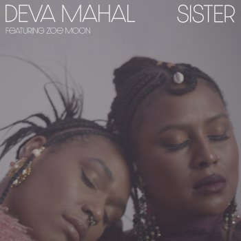 Deva Mahal Sister (feat. Zoe Moon)