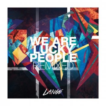 Lange We Are Lucky People - 4 Strings Remix