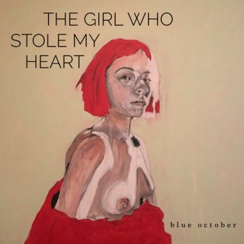 Blue October The Girl Who Stole My Heart