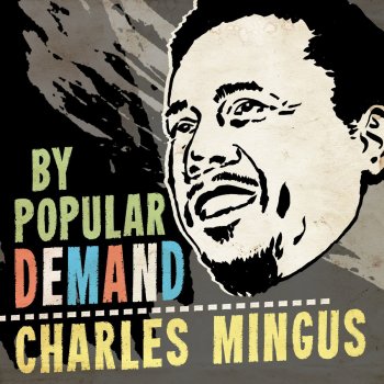 Charles Mingus No Private Income Blues (Remastered)