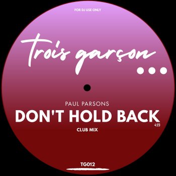 Paul Parsons Don't Hold Back (Club Mix)