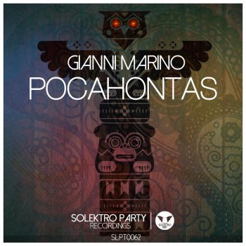 Gianni Marino Pocahontas - Original Mix
