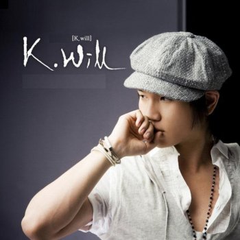 K.Will The Greatest Love