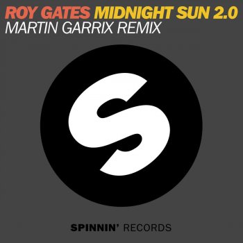 Roy Gates Midnight Sun 2.0 (Martin Garrix Remix)