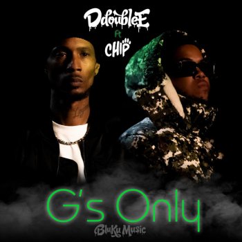D Double E feat. Chip D Double E (feat. Chip)